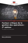 Facteur critique de la gestion des opérations - 2e édition