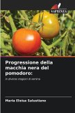 Progressione della macchia nera del pomodoro: Progressione della macchia nera del pomodoro: