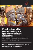 Etnokartografia, geotechnologie i georó¿norodno¿¿ kulturowa