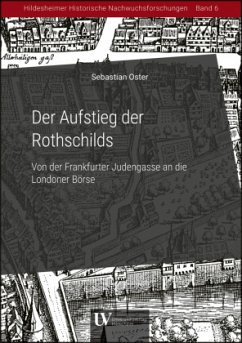 Cover Der Aufstieg der Rothschilds - Von der Frankfurter Judengasse an die Londoner Börse