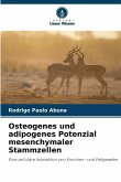 Osteogenes und adipogenes Potenzial mesenchymaler Stammzellen