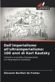 Dall'imperialismo all'ultraimperialismo: 100 anni di Karl Kautsky Dall'imperialismo all'ultraimperialismo: 100 anni di Karl Kautsky