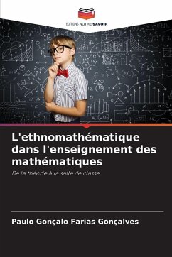 L'ethnomathématique dans l'enseignement des mathématiques - Gonçalo Farias Gonçalves, Paulo