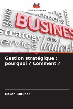 Cover Gestion stratégique : pourquoi ? Comment ?
