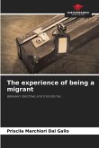 The experience of being a migrant
