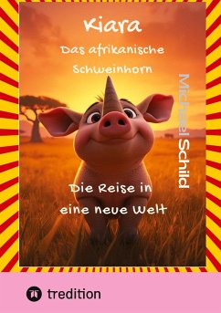 Cover Kiara, das afrikanische Schweinhorn