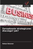 Zarz¿dzanie strategiczne: dlaczego? Jak?