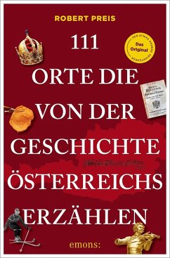 Cover 111 Orte, die von der Geschichte Österreichs erzählen
