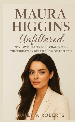 Maura Higgins: Unfiltered - V. ROBERTS, JANET