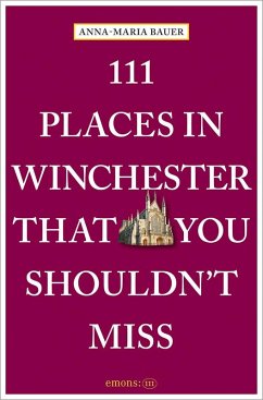 Cover 111 Places in Winchester That You Shouldn't Miss