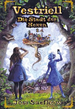 Cover Vestriell - Die Stadt der Hexen. Band 1: Illustrierte Urban Fantasy aus den Alpen - mit über 150 Zeichnungen, emotional und unverwechselbar