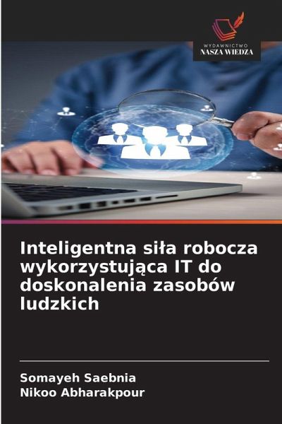Inteligentna si¿a robocza wykorzystuj¿ca IT do doskonalenia zasobów ludzkich