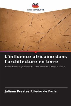 L'influence africaine dans l'architecture en terre - Prestes Ribeiro de Faria, Juliana