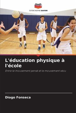 L'éducation physique à l'école - Fonseca, Diogo