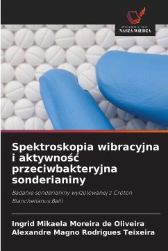 Cover Spektroskopia wibracyjna i aktywno¿¿ przeciwbakteryjna sonderianiny