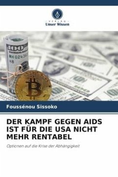 DER KAMPF GEGEN AIDS IST FÜR DIE USA NICHT MEHR RENTABEL Cover DER KAMPF GEGEN AIDS IST FÜR DIE USA NICHT MEHR RENTABEL