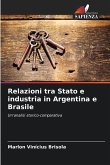 Relazioni tra Stato e industria in Argentina e Brasile