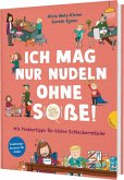 Familienreihe 2: Ich mag nur Nudeln ohne Soße!