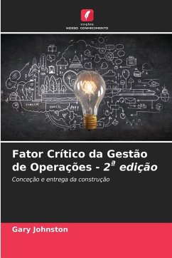 Fator Crítico da Gestão de Operações - 2ª edição - Johnston, Gary