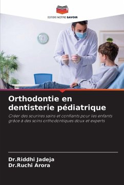 Orthodontie en dentisterie pédiatrique - Jadeja, Dr.Riddhi;Arora, Dr.Ruchi