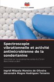 Spectroscopie vibrationnelle et activité antimicrobienne de la sonderianine