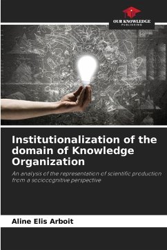 Institutionalization of the domain of Knowledge Organization - Arboit, Aline Elis Institutionalization of the domain of Knowledge Organization - Arboit, Aline Elis