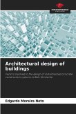 Architectural design of buildings Architectural design of buildings