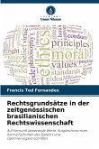 Rechtsgrundsätze in der zeitgenössischen brasilianischen Rechtswissenschaft Rechtsgrundsätze in der zeitgenössischen brasilianischen Rechtswissenschaft