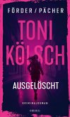 Toni Kölsch - Ausgelöscht