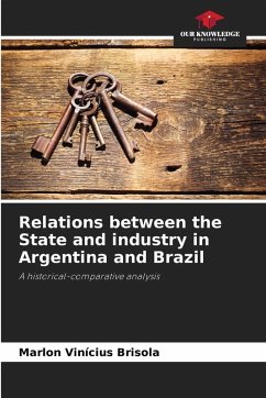 Relations between the State and industry in Argentina and Brazil Cover Relations between the State and industry in Argentina and Brazil