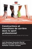 Constructions et transitions de carrière dans le sport professionnel Constructions et transitions de carrière dans le sport professionnel