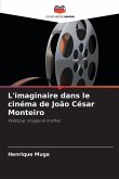 L'imaginaire dans le cinéma de João César Monteiro
