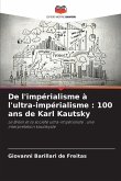 De l'impérialisme à l'ultra-impérialisme : 100 ans de Karl Kautsky