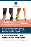 Karriereaufbau und -wechsel im Profisport Karriereaufbau und -wechsel im Profisport