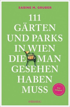Cover 111 Gärten und Parks in Wien, die man gesehen haben muss