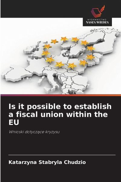 Is it possible to establish a fiscal union within the EU