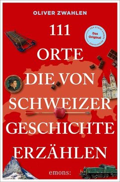 Cover 111 Orte, die von Schweizer Geschichte erzählen