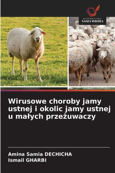 Wirusowe choroby jamy ustnej i okolic jamy ustnej u ma¿ych prze¿uwaczy