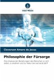 Philosophie der Fürsorge Philosophie der Fürsorge