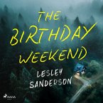 The Birthday Weekend: A tense and addictive psychological thriller (MP3-Download)