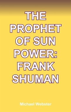 Cover The Prophet of Sun Power: Frank Shuman (eBook, ePUB)