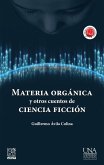 Materia orgánica y otros cuentos de ciencia ficción (eBook, ePUB) Materia orgánica y otros cuentos de ciencia ficción (eBook, ePUB)