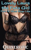 What Boys Like: Lovely Laura the Futa Girl Part IV (eBook, ePUB)