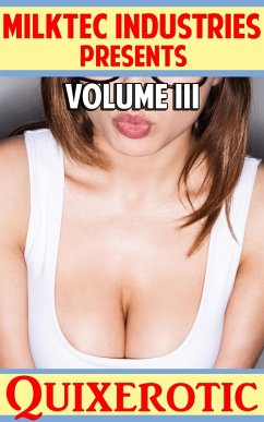 Cover Milktec Industries Presents: Volume III (eBook, ePUB)
