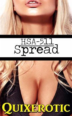 HSA-511: Spread (HSA Archive, #8) (eBook, ePUB) - Quixerotic