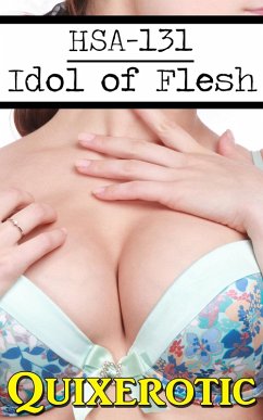 HSA-131: Idol of Flesh (HSA Archive, #10) (eBook, ePUB) - Quixerotic HSA-131: Idol of Flesh (HSA Archive, #10) (eBook, ePUB) - Quixerotic
