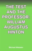 The Test and The Professor: William Augustus Hinton (eBook, ePUB)