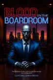 Blood In the Boardroom (eBook, ePUB)