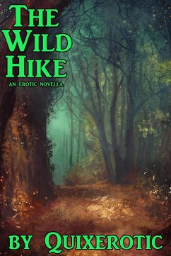 Cover The Wild Hike: An Erotic Novella (eBook, ePUB)