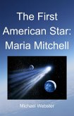 The First American Star: Maria Mitchell (eBook, ePUB)